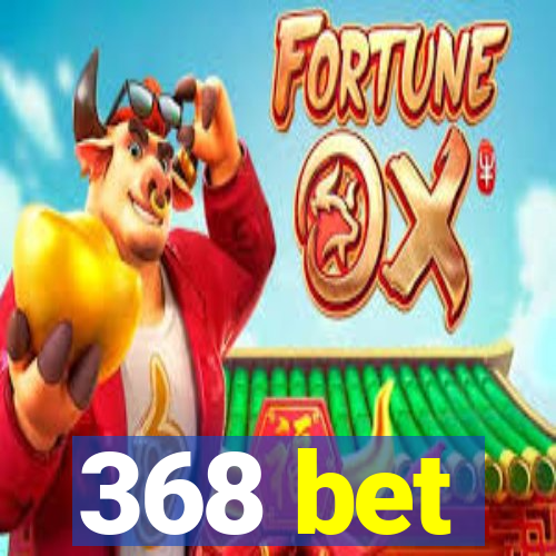 368 bet